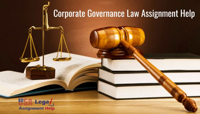Why our Corporate Governance Law Assignments is the Best in Business?