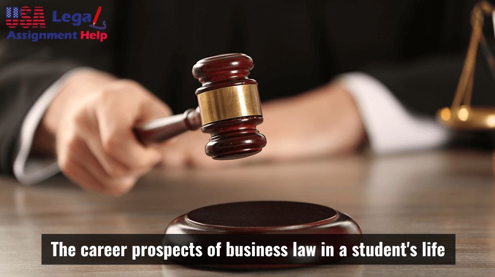 The career prospects of business law in a student's life