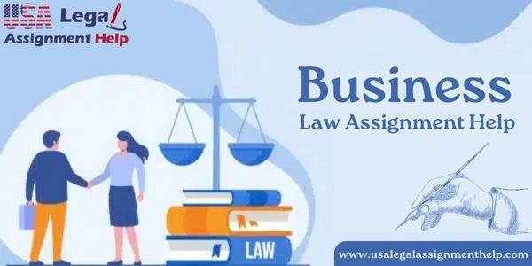 Business Law Assignment Help: A Comprehensive Guide for Success